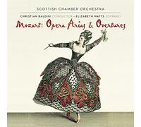 Scottish Chamber Orchestra; Elizabeth Watts; Christian Baldini - Mozart: Opera Arias And Overtures