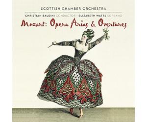 Scottish Chamber Orchestra; Elizabeth Watts; Christian Baldini - Opera Arias & Overtures