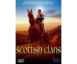 Scottish Clans - An Exciting Insight To The Origins Of The Names Behind The Most Famous Clans [DVD]