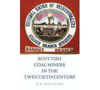 Scottish Coal Miners in the Twentieth Century