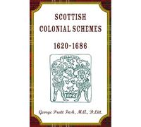 Scottish Colonial Schemes, 1620-1686