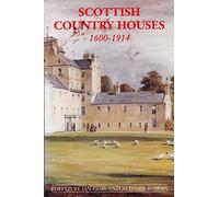 Scottish Country Houses, 1600-1914