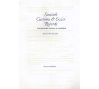 Scottish Customs and Excise Records: With Particular Reference to Strathclyde