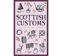Scottish Customs (Traditional Scotland)