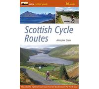 Scottish Cycle Routes: 30 Lowland & Highland Road Routes