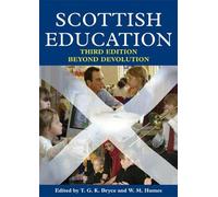 Scottish Education: Third Edition: Beyond Devolution