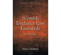 Scottish Evidence Law Essentials (Edinburgh Law Essentials)