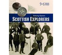 Scottish Explorers: Amazing Facts (Scotties)
