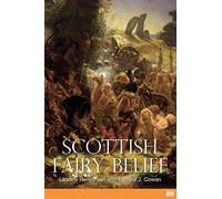 Scottish Fairy Belief by Henderson & Lizanne