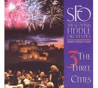 SCOTTISH FIDDLE ORCHESTRA - THREE CITIES CD NEW