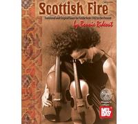 Scottish Fire: Traditional and Original Tunes for Fiddle from 1762 to the Present