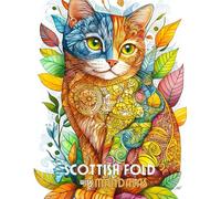 Scottish Fold with Mandalas: Mandala Patterns of Amazing Cats and Kitten Coloring pages For Mindfulness, Relaxation And Stress Relief