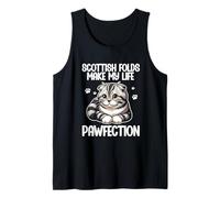 Scottish Folds Make My Life Pawfection Tank Top