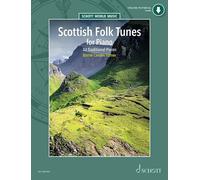 Scottish Folk Tunes for Piano Book and Media Online Piano Schott Music London