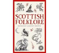 Scottish Folklore: (New Edition)