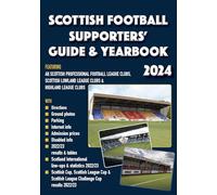 Scottish Football Supporters' Guide & Yearbook 2024