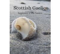 Scottish Gaelic beginner 1: The basics