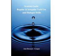 Scottish Gaelic Regular & Irregular Verb Use and Dialogue Drills: Intermediate Level