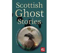 Scottish Ghost Stories: (Ghost Stories New edition)