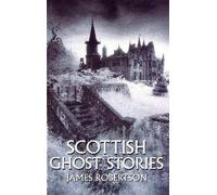 Scottish Ghost Stories, James Robertson, Paperbac