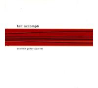 Scottish Guitar Quartet - Fait Accompli