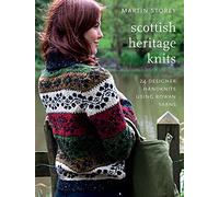 Scottish Heritage Knits: 25 Designer Handknits Using Rowan Yarns