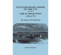 Scottish Highlanders on the Eve of the Great Migration, 1725-1775. the People of the Hebrides