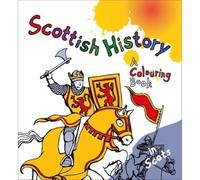 Scottish History : A Colouring Book