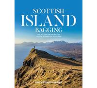 Scottish Island Bagging: The Walkhighlands guide to the islands of Scotland