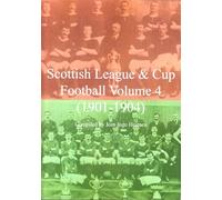 Scottish League & Cup Football Volume 4 (1901-1904)