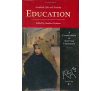 Scottish Life and Society Volume 11: Education (A Compendium of Scottish Ethnology)