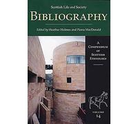 Scottish Life and Society Volume 14: Bibliography (A Compendium of Scottish Ethnology)