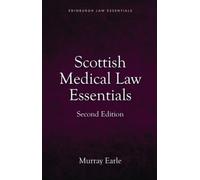 Scottish Medical Law Essentials, 2nd edition
