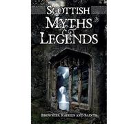 Scottish Myths and Legends