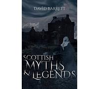 Scottish Myths and Legends (David Barrett)