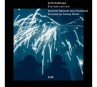 SCOTTISH NATIONAL JAZZ ORCHESTRA/ARILD ANDERSEN/TOMMY SMITH (SAXOPHONE) - CELEBR