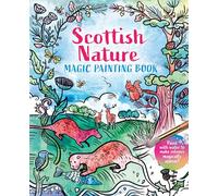 Scottish Nature: Magic Painting Book
