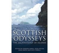Scottish Odysseys: The Archaeology of Islands