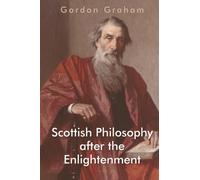 Scottish Philosophy after the Enlightenment