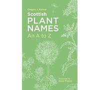 Scottish Plant Names: An A-Z