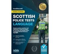 Scottish Police Tests Language: Sample practice questions and responses to help you prepare for and pass the Scottish Police Language Standard Entrance Test (SET).
