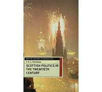 Scottish Politics in the Twentieth Century (British History in Perspective)