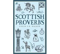 Scottish Proverbs (Traditional Scotland)