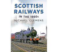 Scottish Railways in the 1960s