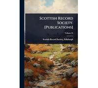 Scottish Record Society. [Publications]