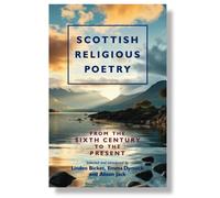 Scottish Religious Poetry : From the sixth century to the present