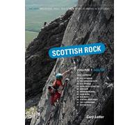 Scottish Rock Volume 1 South : The best mountain, crag, sea cliff and sport climbing