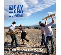 Scottish Saxophone Ensemble - Mrs Malcolm