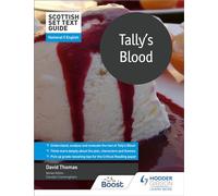 Scottish Set Text Guide: Tally's Blood for National 5 English