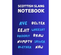 Scottish Slang Notebook: Cool Gift Idea for Friends and Family